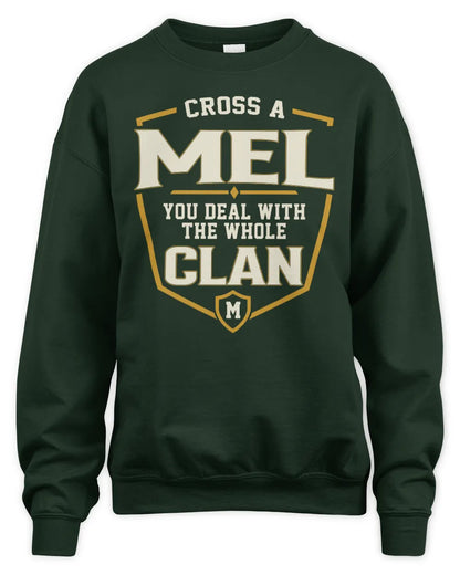 MEL NT1-K008 Cross A/An NAME, You Deal With the Whole Clan | Personalized Vintage T-Shirt - Unisex Sweatshirt - Forest Green