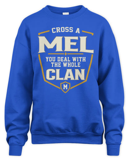 MEL NT1-K008 Cross A/An NAME, You Deal With the Whole Clan | Personalized Vintage T-Shirt - Unisex Sweatshirt - Royal