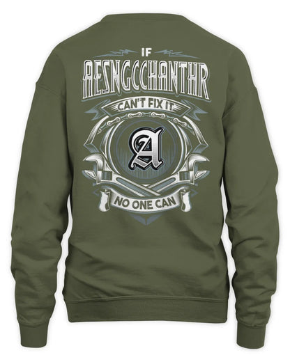AESNGCCHANTHR AP81-K4-626 - Personalized Ahmed Quote Apparel “If Ahmed Can't Fix It, No One Can” - Unisex Sweatshirt - Military Green