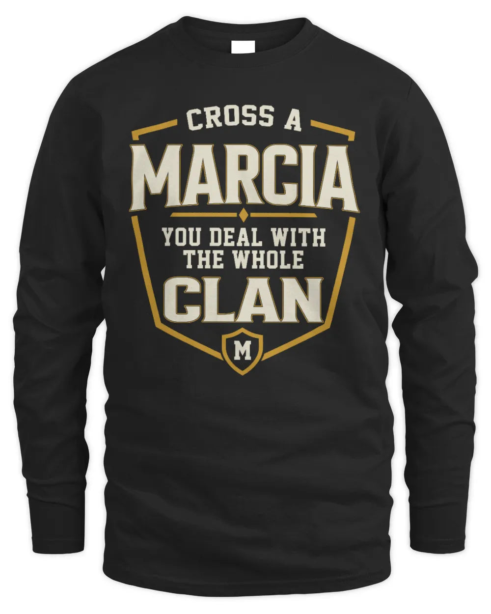 MARCIA NT1-K008 Cross A/An NAME, You Deal With the Whole Clan | Personalized Vintage T-Shirt - Men's Long Sleeved T-Shirt - Black