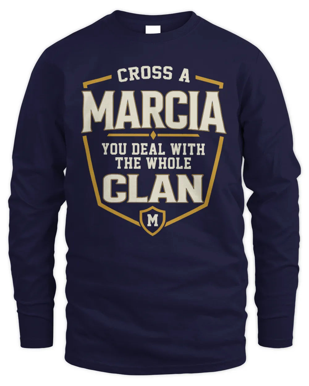 MARCIA NT1-K008 Cross A/An NAME, You Deal With the Whole Clan | Personalized Vintage T-Shirt - Men's Long Sleeved T-Shirt - Navy