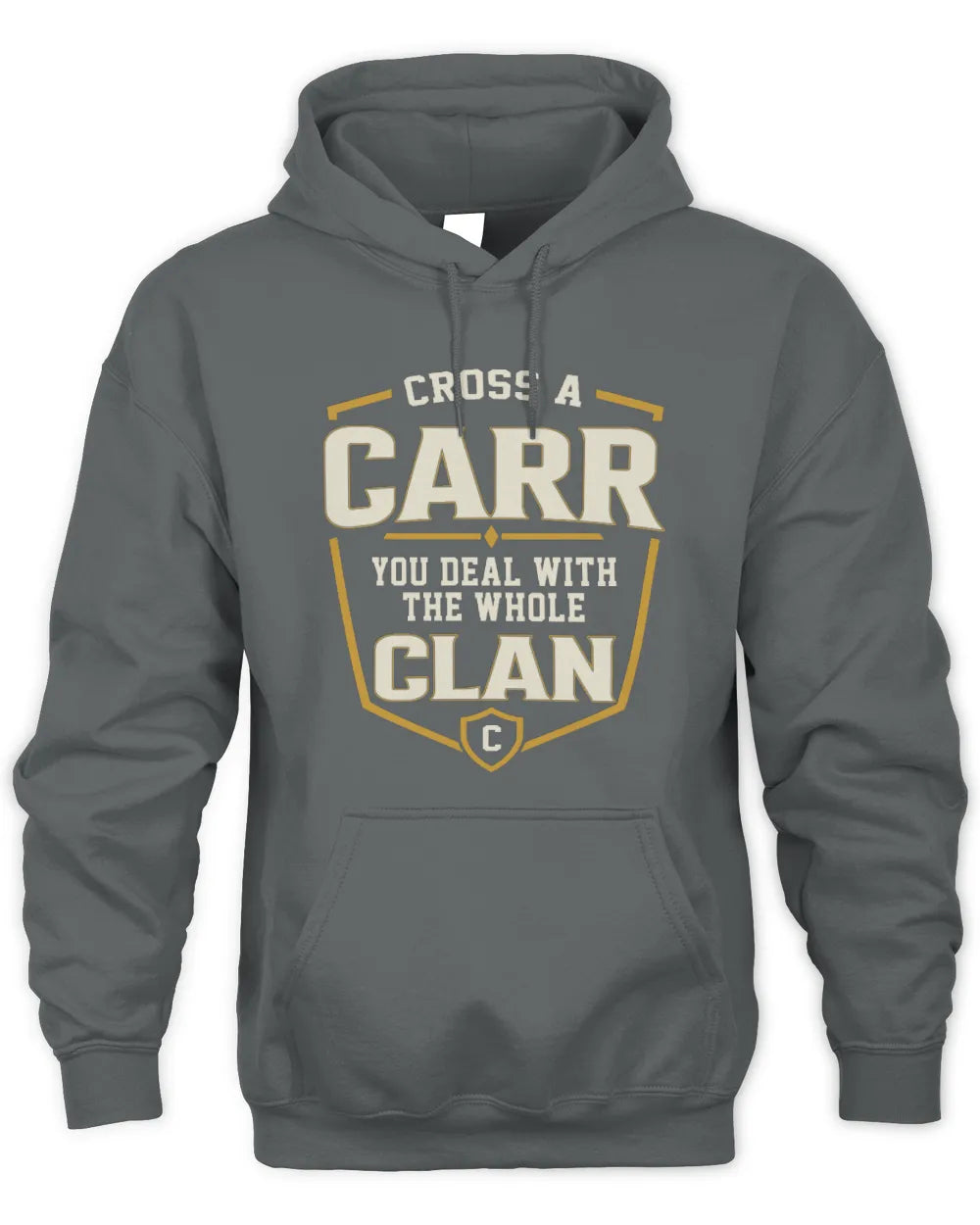 CARR NT1-K008 Cross A/An NAME, You Deal With the Whole Clan | Personalized Vintage T-Shirt - Unisex Hoodie - Charcoal
