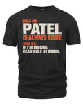 PATEL NP1-H006 - Always Right Personalized Name T-Shirt – Funny Custom Name Shirt - Unisex Standard T-Shirt - Black