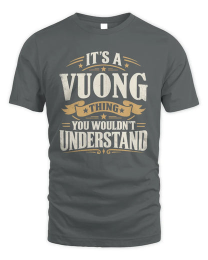 VUONG P08 TH51 - Personalized “It’s a/an [NAME] Thing – You Wouldn’t Understand” Shirt - Unisex Standard T-Shirt - Charcoal