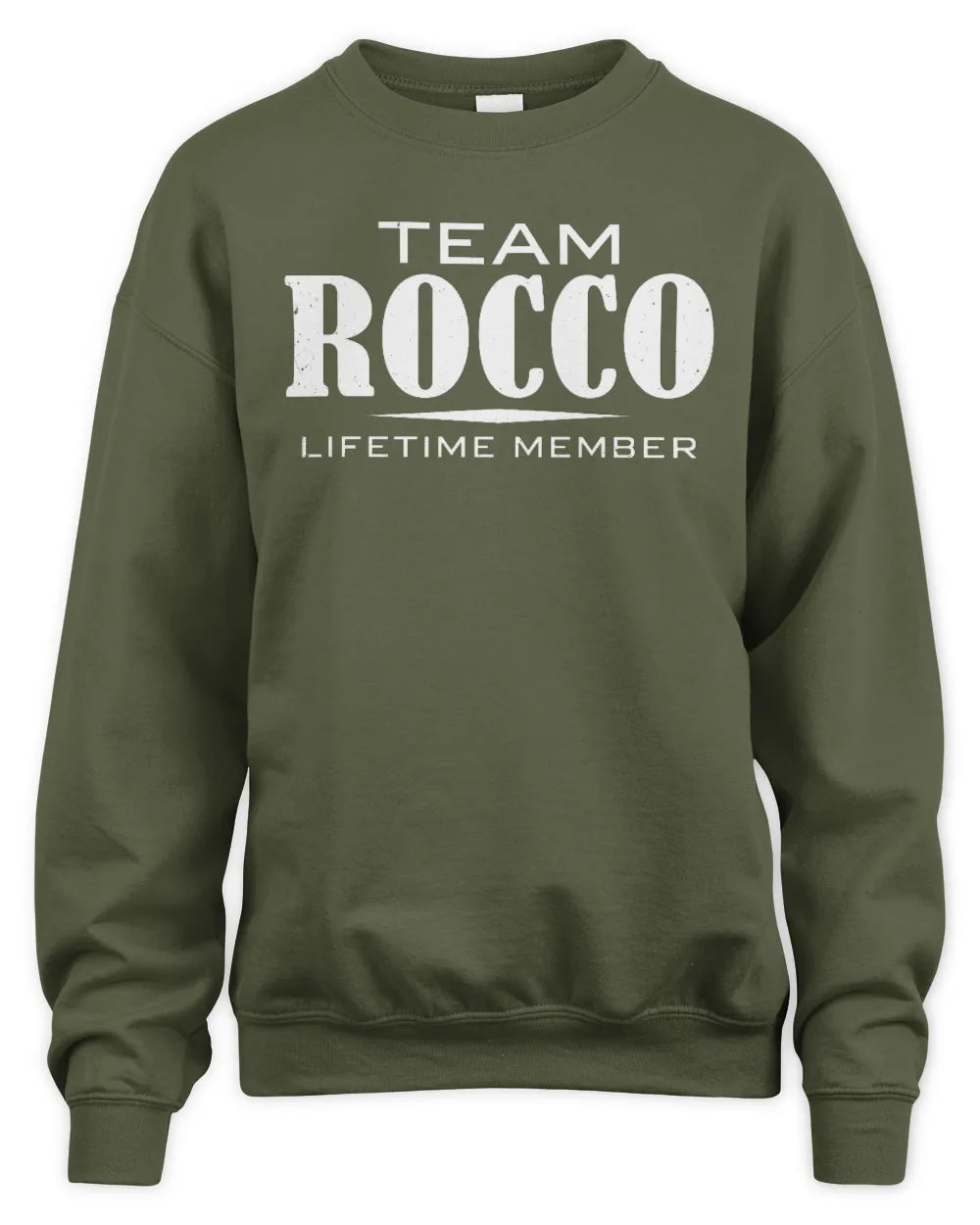 ROCCO BL62-K4-128 - Personalized “Team NAME Lifetime Member” - Unisex Sweatshirt - Military Green