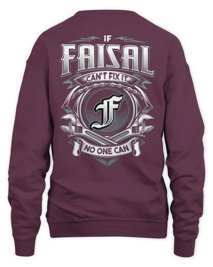 FAISAL AP81-K4-626 - Personalized Ahmed Quote Apparel “If Ahmed Can't Fix It, No One Can” - Unisex Sweatshirt - Maroon