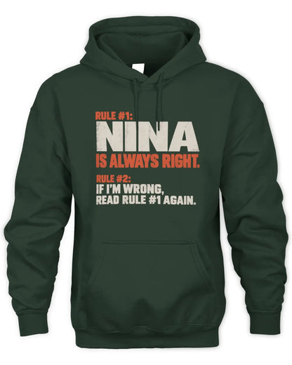 NINA NP1-H006 - Always Right Personalized Name T-Shirt – Funny Custom Name Shirt - Unisex Hoodie - Forest Green