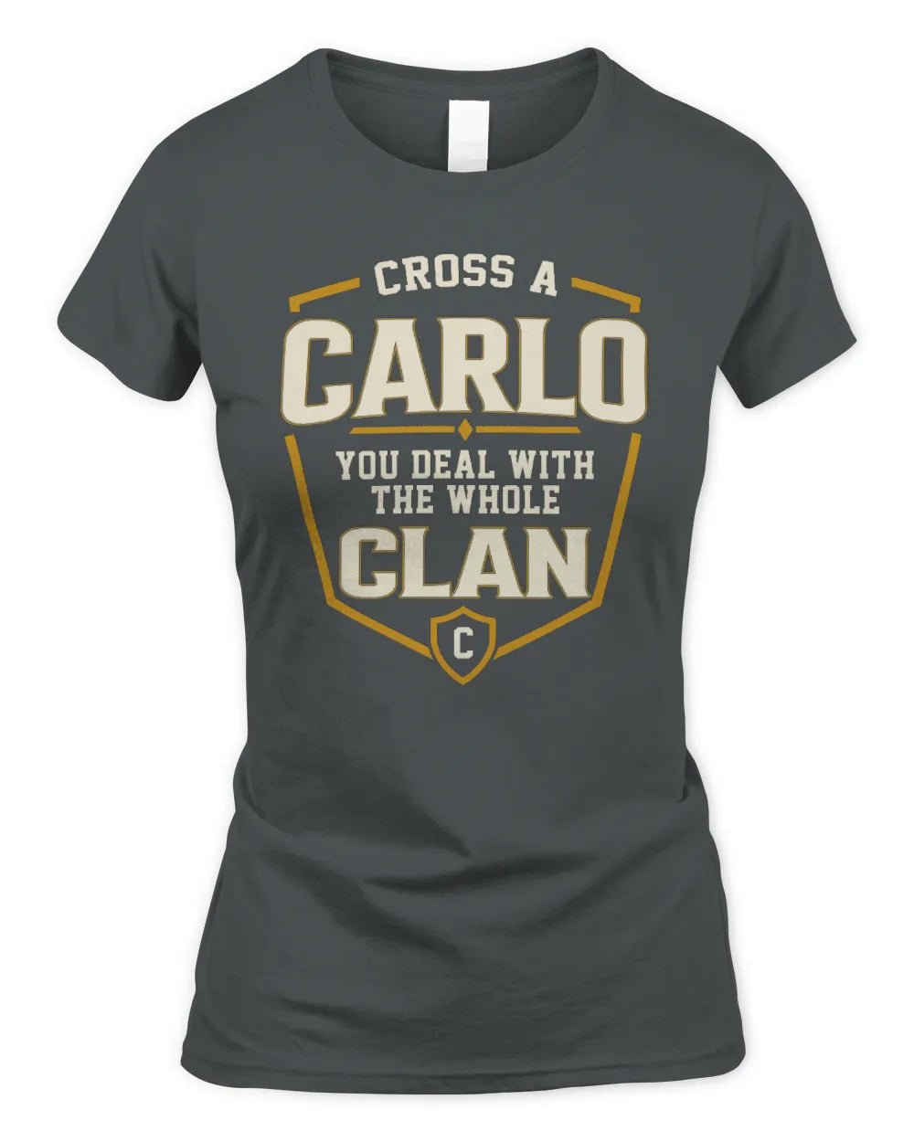 CARLO NT1-K008 Cross A/An NAME, You Deal With the Whole Clan | Personalized Vintage T-Shirt - Women's Standard T-Shirt - Charcoal