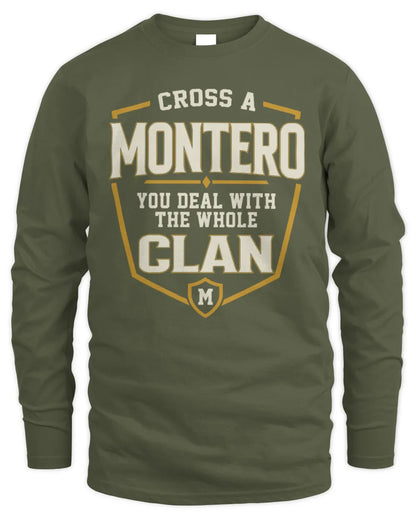 MONTERO NT1-K008 Cross A/An NAME, You Deal With the Whole Clan | Personalized Vintage T-Shirt - Men's Long Sleeved T-Shirt - Military Green