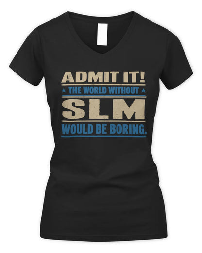 SLM TP68-K2-968 – Personalized Funny Quote Apparel “The World Without NAME Would Be Boring” - Women's V-Neck T-Shirt - Black