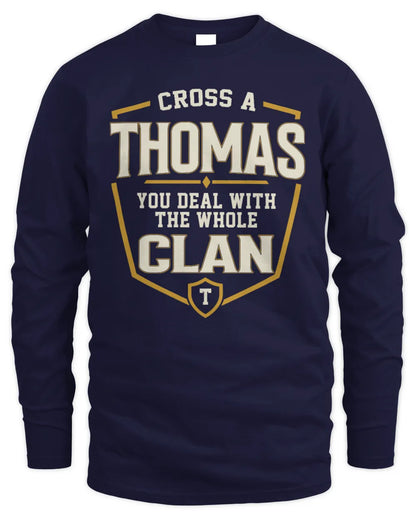 THOMAS NT1-K008 Cross A/An NAME, You Deal With the Whole Clan | Personalized Vintage T-Shirt - Men's Long Sleeved T-Shirt - Navy