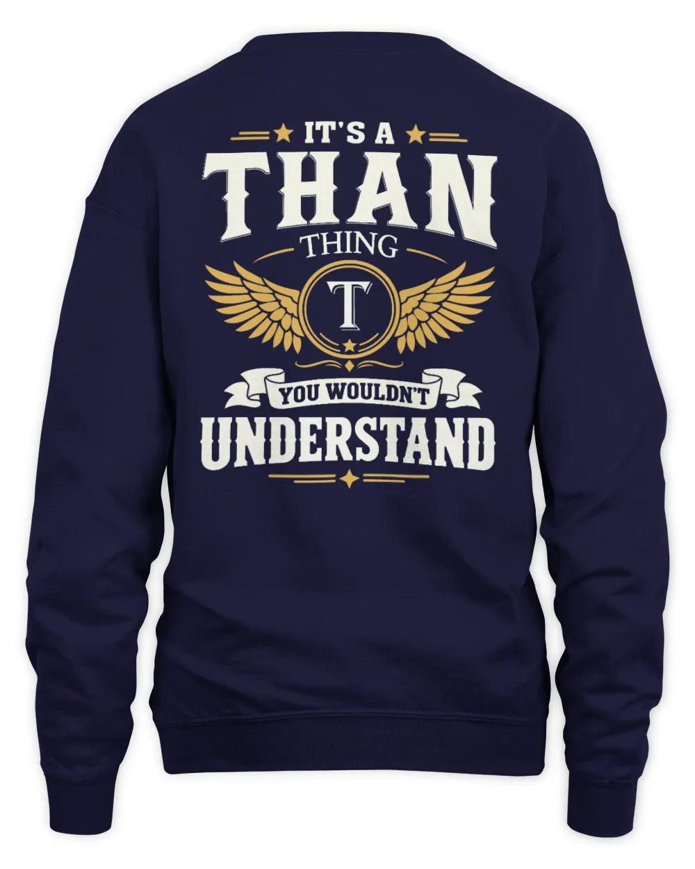 THAN KT06-M008 It’s a [NAME] Thing – You Wouldn’t Understand | Personalized Vintage T-Shirt - Unisex Sweatshirt - Navy
