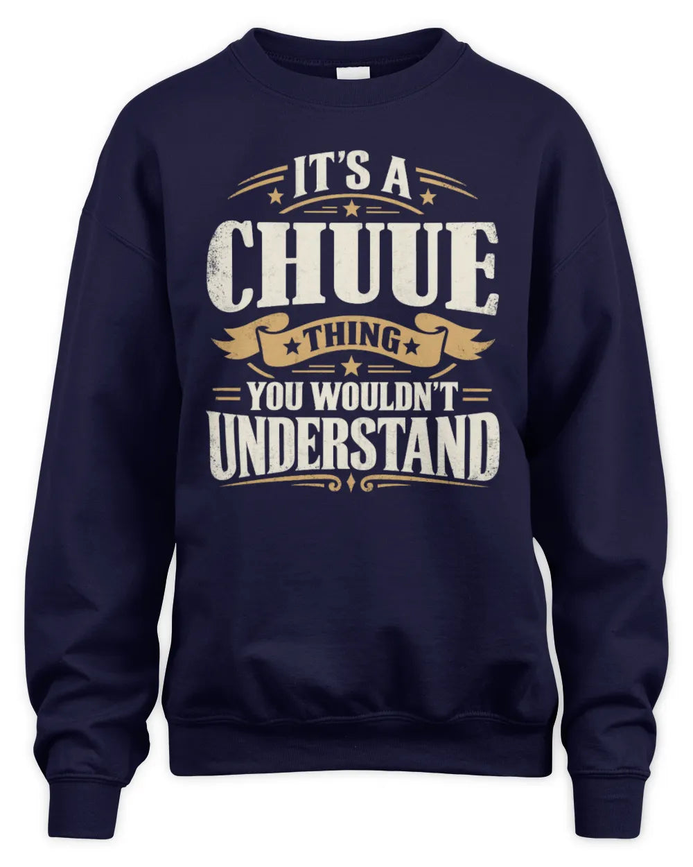 CHUUE P08 TH51 - Personalized “It’s a/an [NAME] Thing – You Wouldn’t Understand” Shirt - Unisex Sweatshirt - Navy
