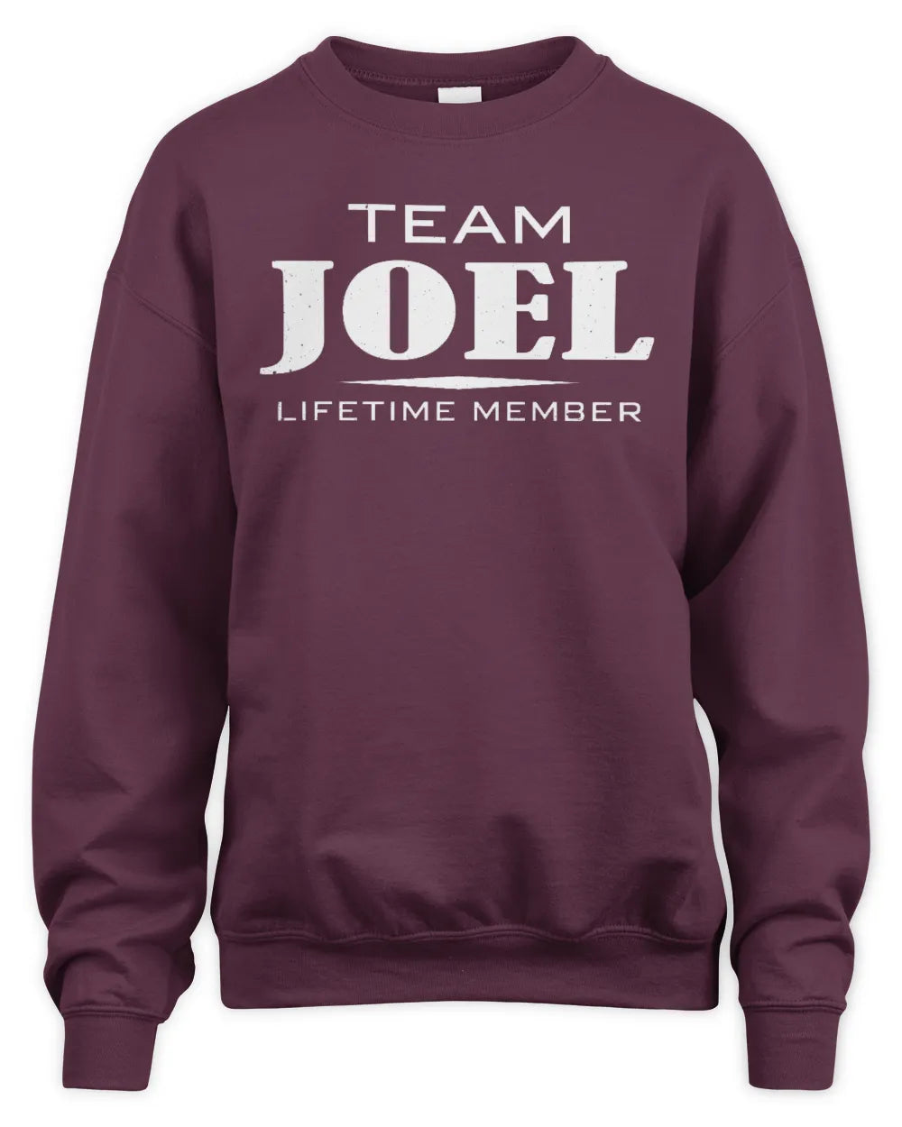 JOEL BL62-K4-128 - Personalized “Team NAME Lifetime Member” - Unisex Sweatshirt - Maroon