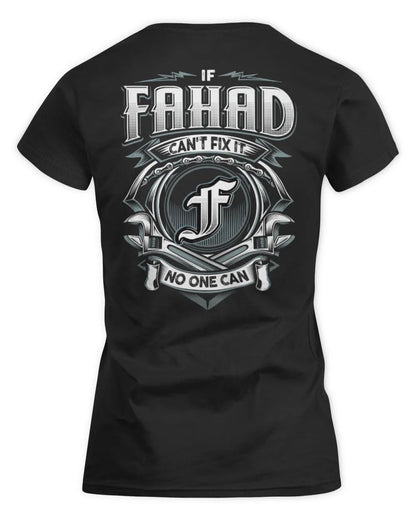FAHAD AP81-K4-626 - Personalized Ahmed Quote Apparel “If Ahmed Can't Fix It, No One Can” - Women's Standard T-Shirt - Black