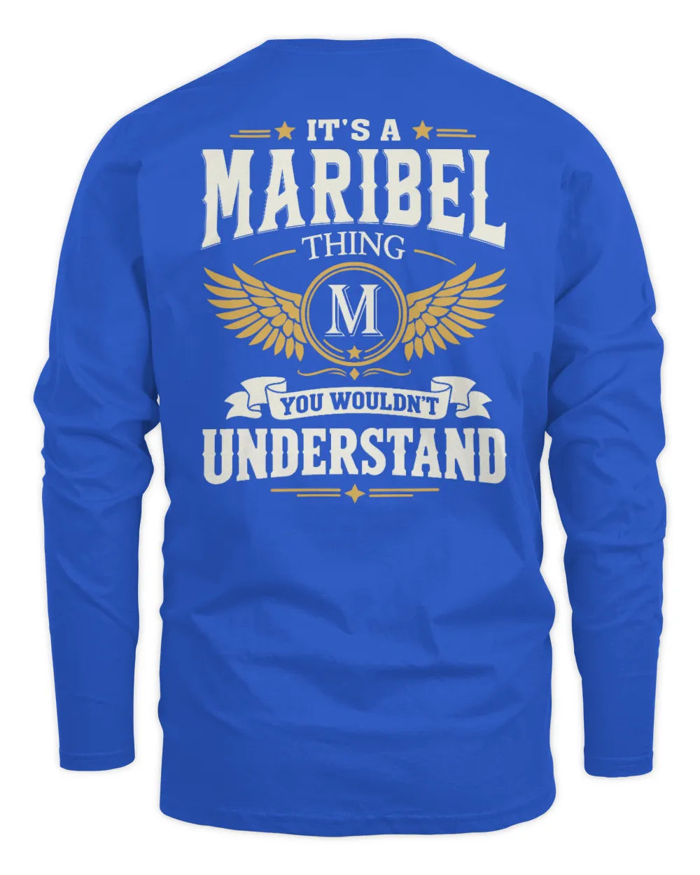 MARIBEL KT06-M008 It’s a [NAME] Thing – You Wouldn’t Understand | Personalized Vintage T-Shirt - Men's Long Sleeved T-Shirt - Royal