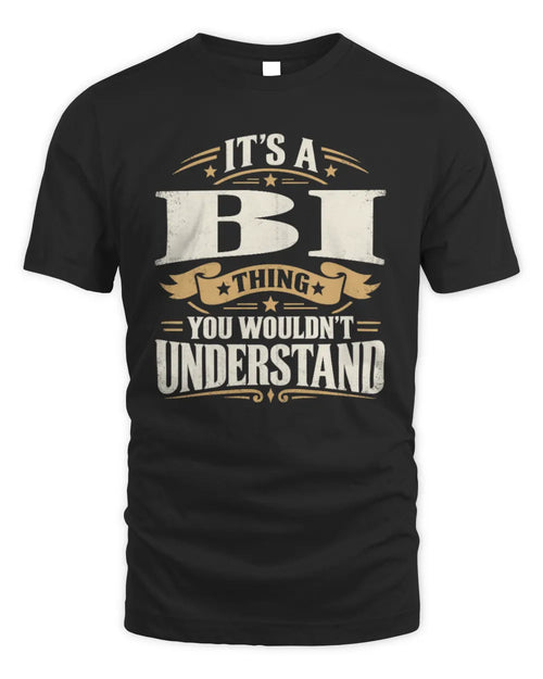 BI P08 TH51 - Personalized “It’s a/an [NAME] Thing – You Wouldn’t Understand” Shirt - Unisex Standard T-Shirt - Black