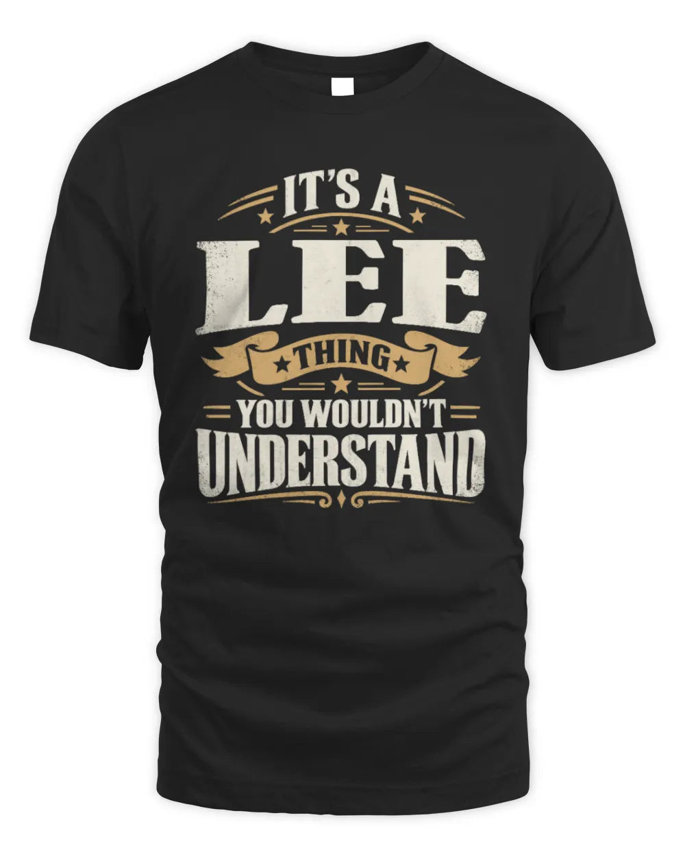 LEE P08 TH51 - Personalized “It’s a/an [NAME] Thing – You Wouldn’t Understand” Shirt - Unisex Standard T-Shirt - Black