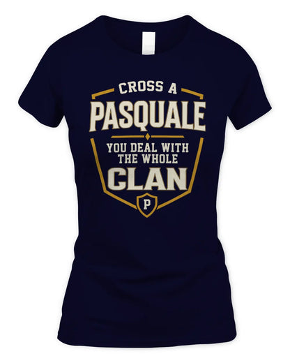 PASQUALE NT1-K008 Cross A/An NAME, You Deal With the Whole Clan | Personalized Vintage T-Shirt - Women's Standard T-Shirt - Navy