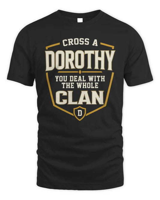 DOROTHY NT1-K008 Cross A/An NAME, You Deal With the Whole Clan | Personalized Vintage T-Shirt - Unisex Standard T-Shirt - Black