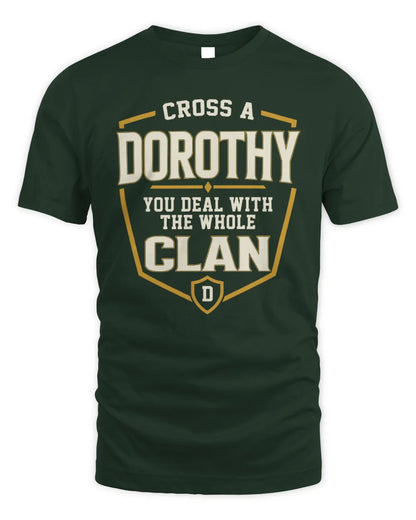 DOROTHY NT1-K008 Cross A/An NAME, You Deal With the Whole Clan | Personalized Vintage T-Shirt - Unisex Standard T-Shirt - Forest Green