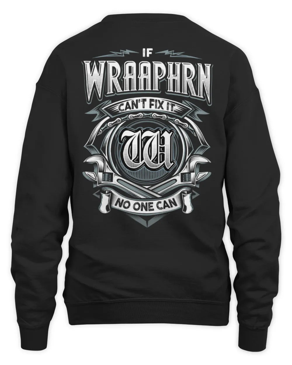 WRAAPHRN AP81-K4-626 - Personalized Ahmed Quote Apparel “If Ahmed Can't Fix It, No One Can” - Unisex Sweatshirt - Black