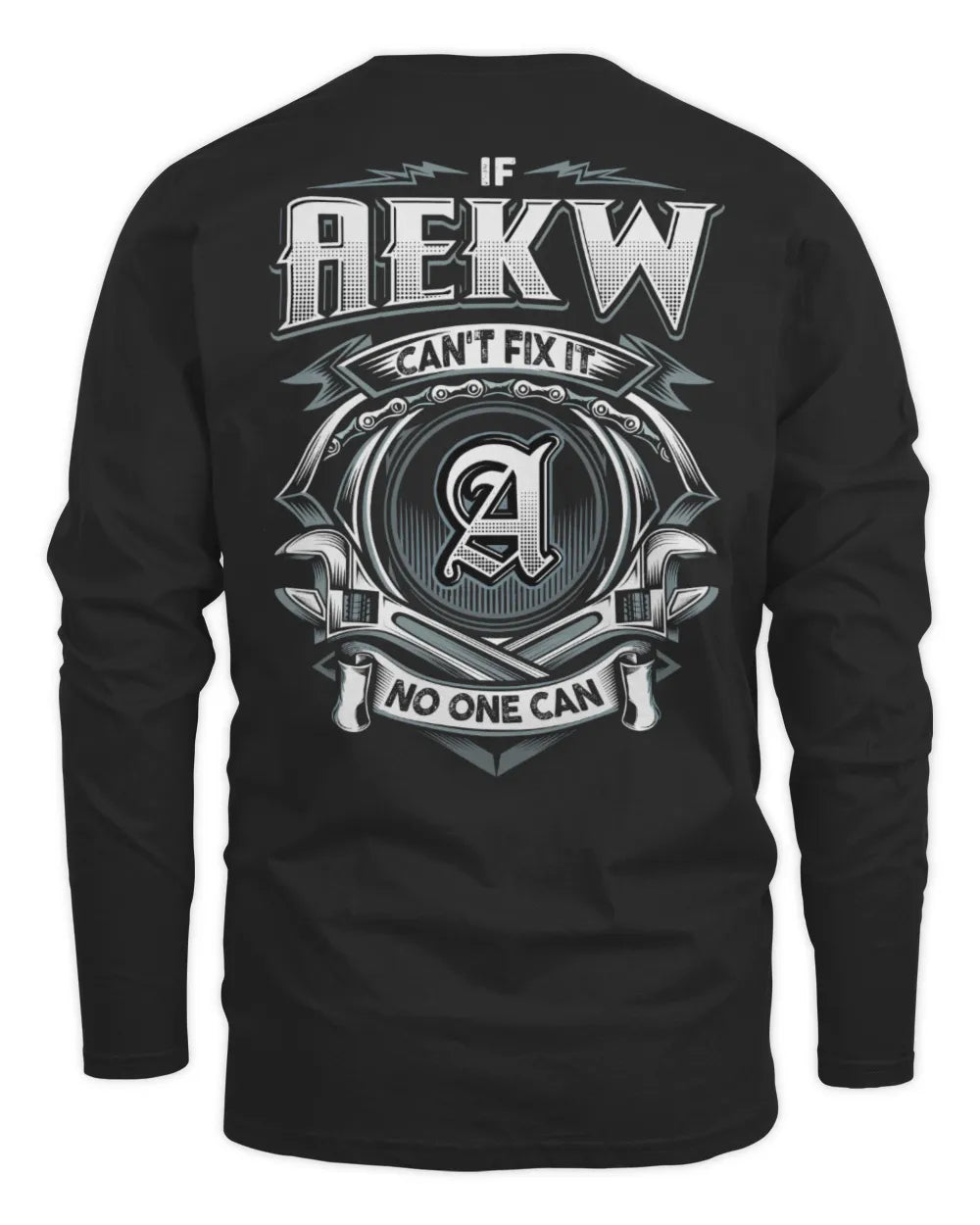 AEKW AP81-K4-626 - Personalized Ahmed Quote Apparel “If Ahmed Can't Fix It, No One Can” - Men's Long Sleeved T-Shirt - Black