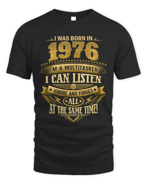 1976 HH89-K2 – Funny Birth Year Multitasker Quote T-Shirt - Unisex Standard T-Shirt - Black