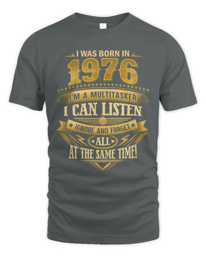 1976 HH89-K2 – Funny Birth Year Multitasker Quote T-Shirt - Unisex Standard T-Shirt - Charcoal