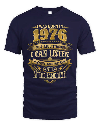 1976 HH89-K2 – Funny Birth Year Multitasker Quote T-Shirt - Unisex Standard T-Shirt - Navy