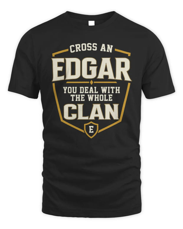 EDGAR NT1-K008 Cross A/An NAME, You Deal With the Whole Clan | Personalized Vintage T-Shirt