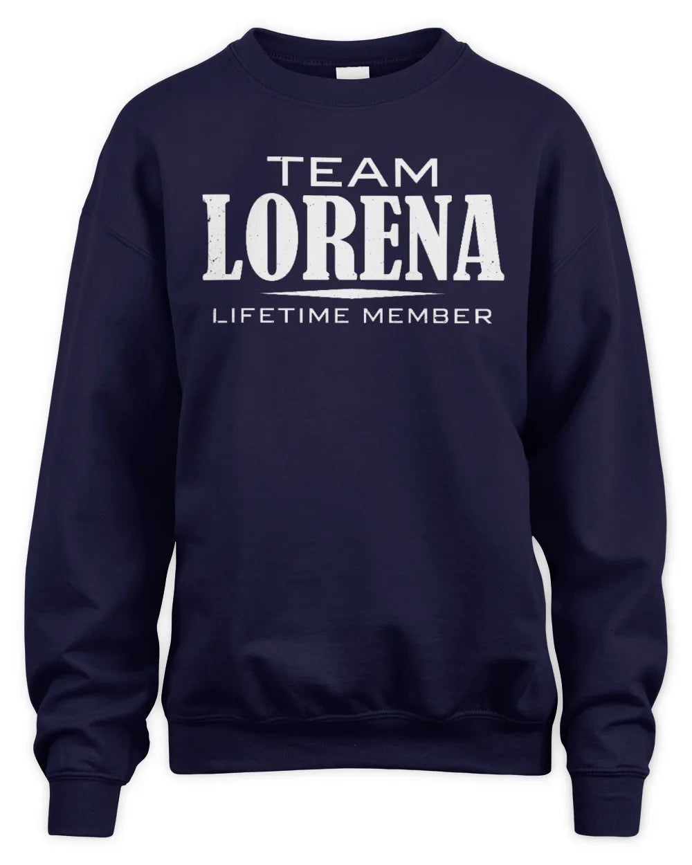 LORENA BL62-K4-128 - Personalized “Team NAME Lifetime Member” - Unisex Sweatshirt - Navy