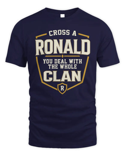 RONALD NT1-K008 Cross A/An NAME, You Deal With the Whole Clan | Personalized Vintage T-Shirt - Unisex Standard T-Shirt - Navy