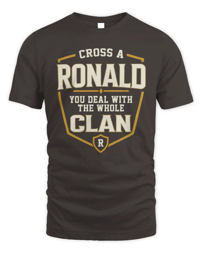 RONALD NT1-K008 Cross A/An NAME, You Deal With the Whole Clan | Personalized Vintage T-Shirt - Unisex Standard T-Shirt - Dark Chocolate