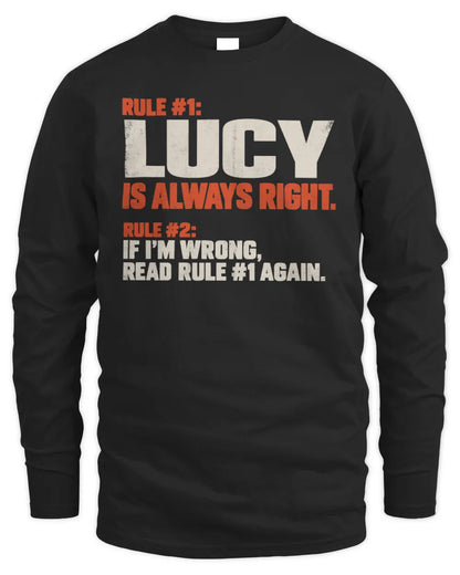 LUCY NP1-H006 - Always Right Personalized Name T-Shirt – Funny Custom Name Shirt - Men's Long Sleeved T-Shirt - Black