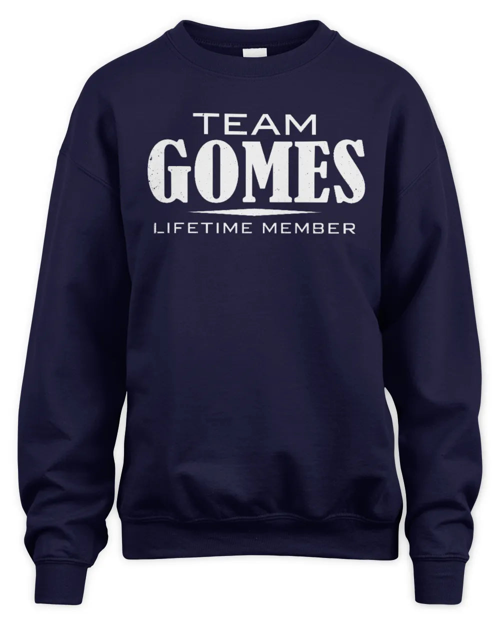 GOMES BL62-K4-128 - Personalized “Team NAME Lifetime Member” - Unisex Sweatshirt - Navy