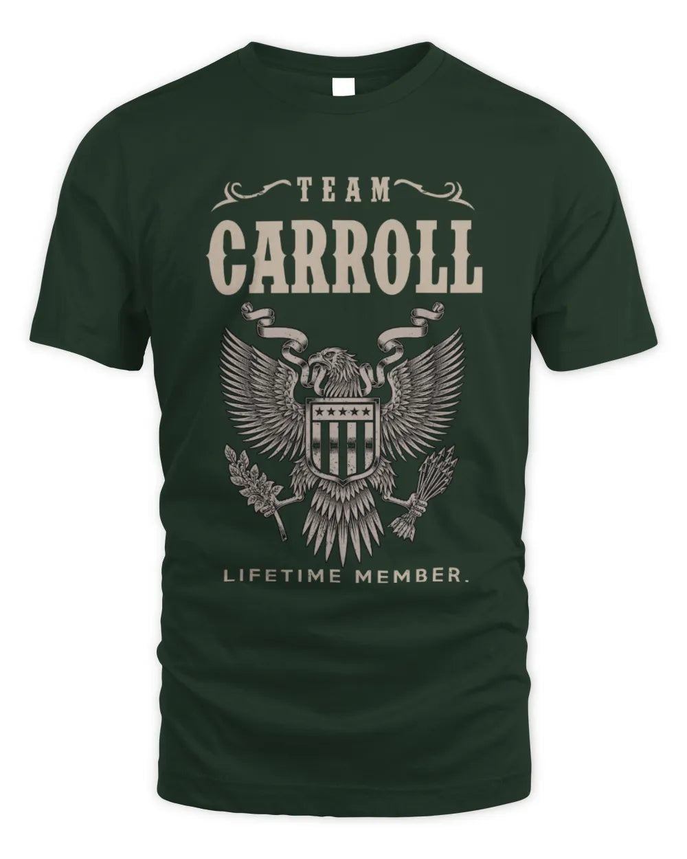 CARROLL TP06-K82 – Personalized Classic Style Apparel “Team NAME Lifetime Member” - Unisex Standard T-Shirt - Forest Green
