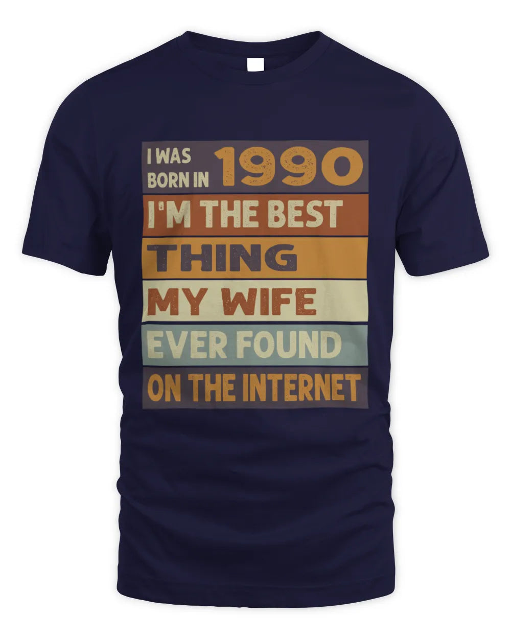 1990 HH89-K2 – Funny Birth Year Wife Quote T-Shirt - Unisex Standard T-Shirt - Navy