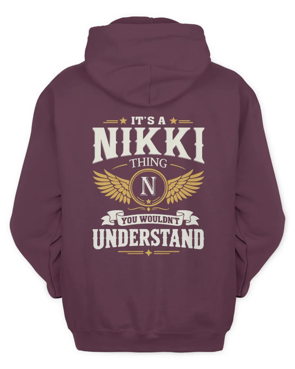 NIKKI KT06-M008 It’s a [NAME] Thing – You Wouldn’t Understand | Personalized Vintage T-Shirt - Unisex Hoodie - Maroon