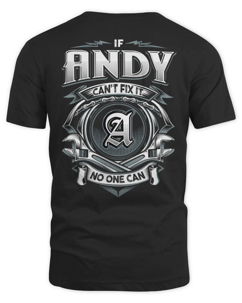 ANDY AP81-K4-626 - Personalized Ahmed Quote Apparel “If Ahmed Can't Fix It, No One Can” - Unisex Standard T-Shirt - Black