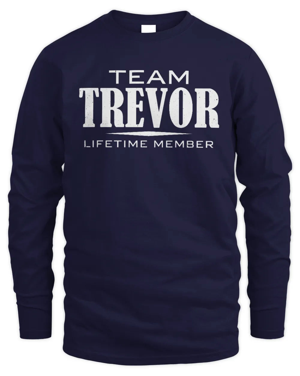 TREVOR BL62-K4-128 - Personalized “Team NAME Lifetime Member” - Men's Long Sleeved T-Shirt - Navy
