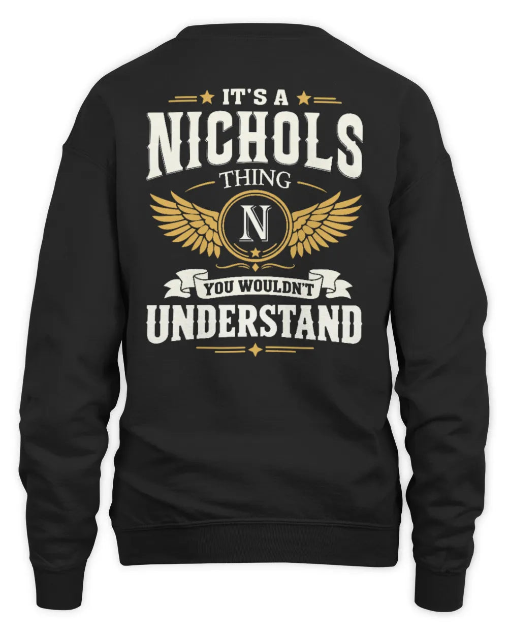 NICHOLS KT06-M008 It’s a [NAME] Thing – You Wouldn’t Understand | Personalized Vintage T-Shirt - Unisex Sweatshirt - Black