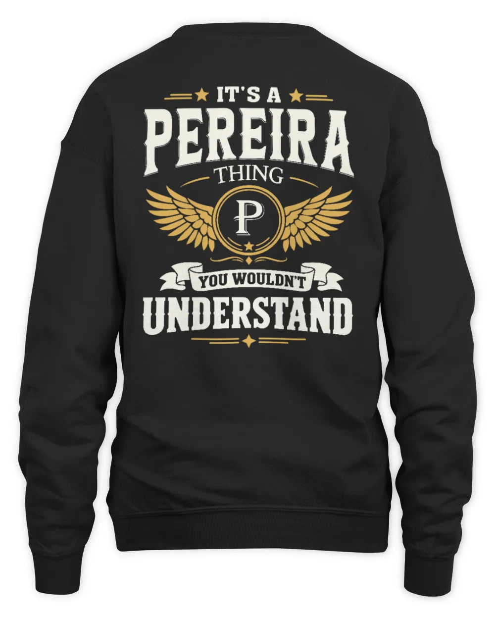PEREIRA KT06-M008 It’s a [NAME] Thing – You Wouldn’t Understand | Personalized Vintage T-Shirt - Unisex Sweatshirt - Black