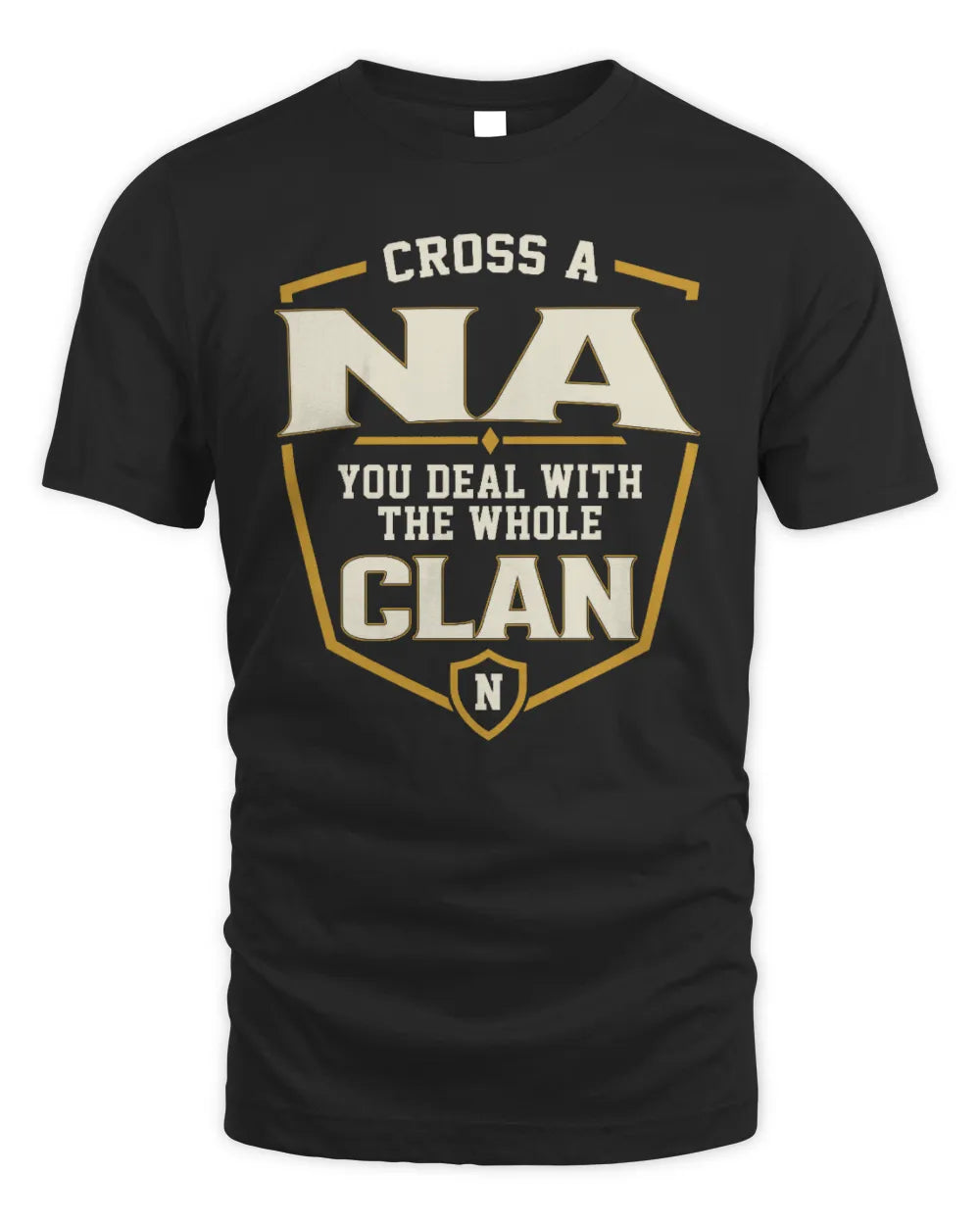 NA NT1-K008 Cross A/An NAME, You Deal With the Whole Clan | Personalized Vintage T-Shirt - Unisex Standard T-Shirt - Black