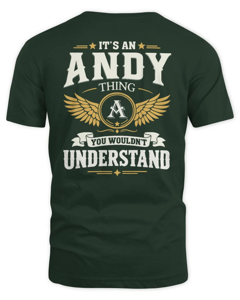 ANDY KT06-M008 It’s a [NAME] Thing – You Wouldn’t Understand | Personalized Vintage T-Shirt - Unisex Standard T-Shirt - Forest Green