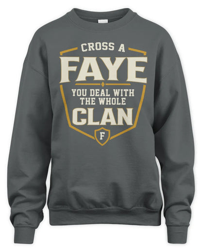 FAYE NT1-K008 Cross A/An NAME, You Deal With the Whole Clan | Personalized Vintage T-Shirt - Unisex Sweatshirt - Charcoal