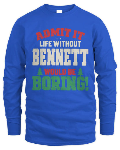 BENNETT P5 TH08 Christmas T-Shirt – “Life Without NAME Would Be Boring” - Men's Long Sleeved T-Shirt - Royal