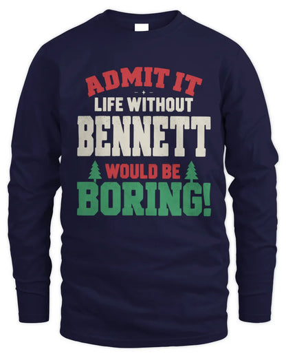 BENNETT P5 TH08 Christmas T-Shirt – “Life Without NAME Would Be Boring” - Men's Long Sleeved T-Shirt - Navy