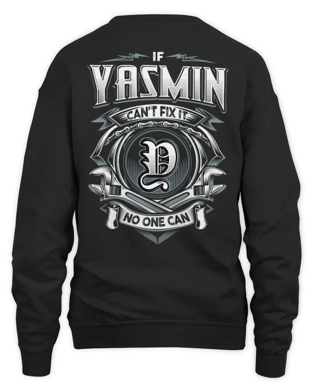 YASMIN AP81-K4-626 - Personalized Ahmed Quote Apparel “If Ahmed Can't Fix It, No One Can” - Unisex Sweatshirt - Black