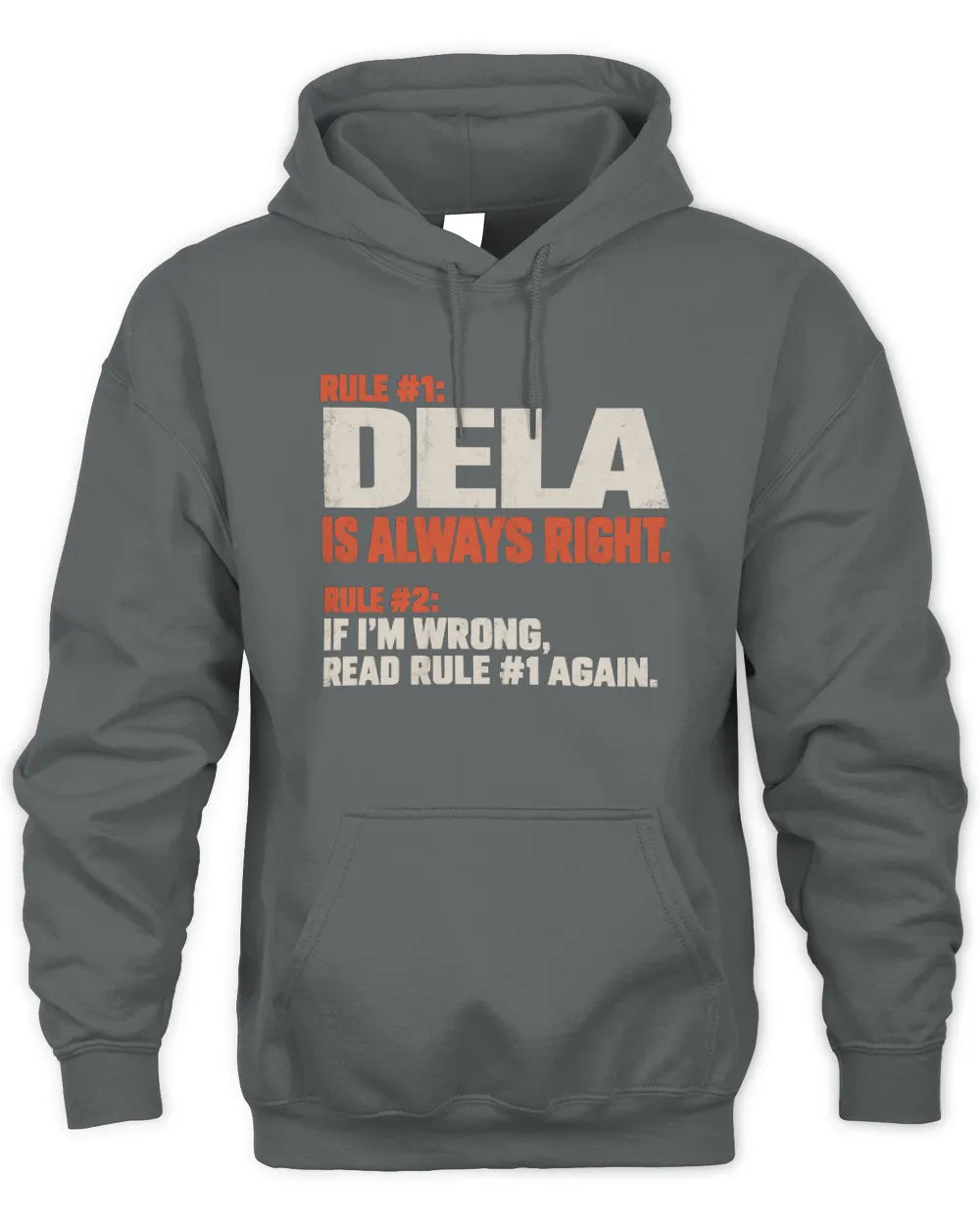 DELA NP1-H006 - Always Right Personalized Name T-Shirt – Funny Custom Name Shirt - Unisex Hoodie - Charcoal